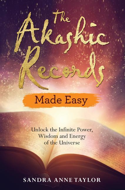 Cover: 9781788172103 | The Akashic Records Made Easy | Sandra Anne Taylor | Taschenbuch