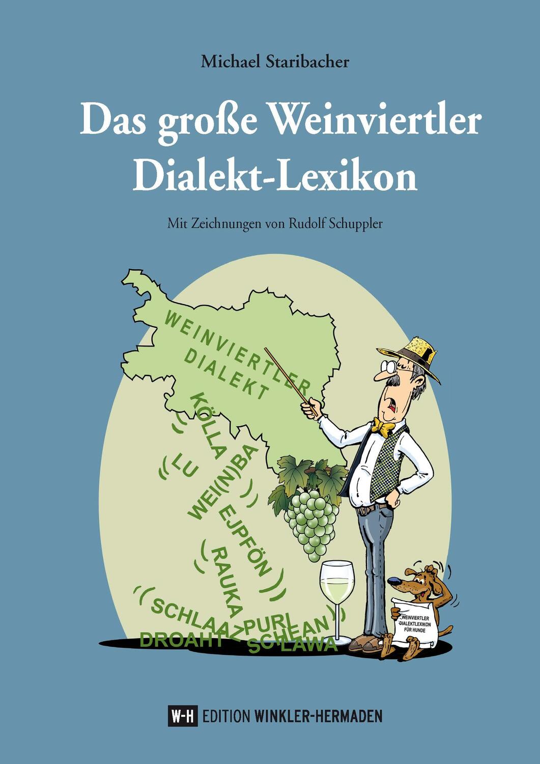 Cover: 9783951976204 | Das große Weinviertler Dialekt-Lexikon | Michael Staribacher | Buch