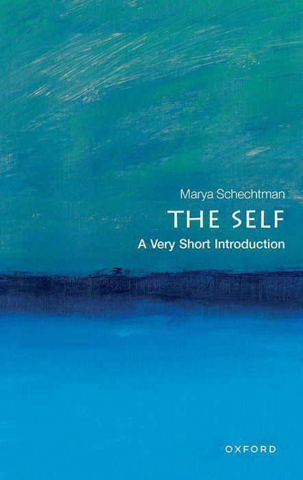 Cover: 9780198835257 | The Self: A Very Short Introduction | Marya Schechtman | Taschenbuch