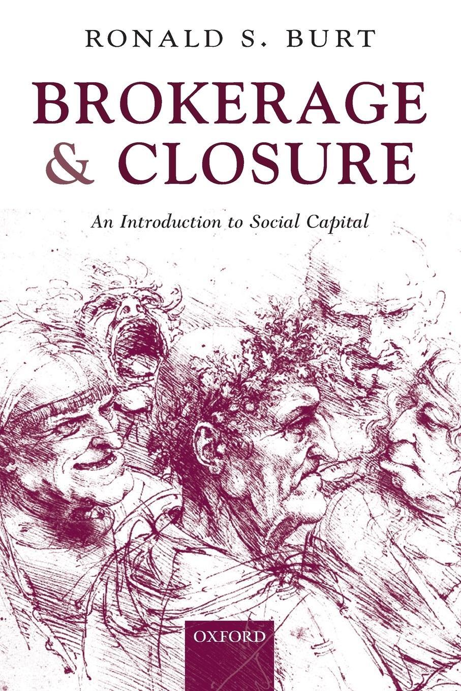 Cover: 9780199249152 | Brokerage and Closure | An Introduction to Social Capital | Burt