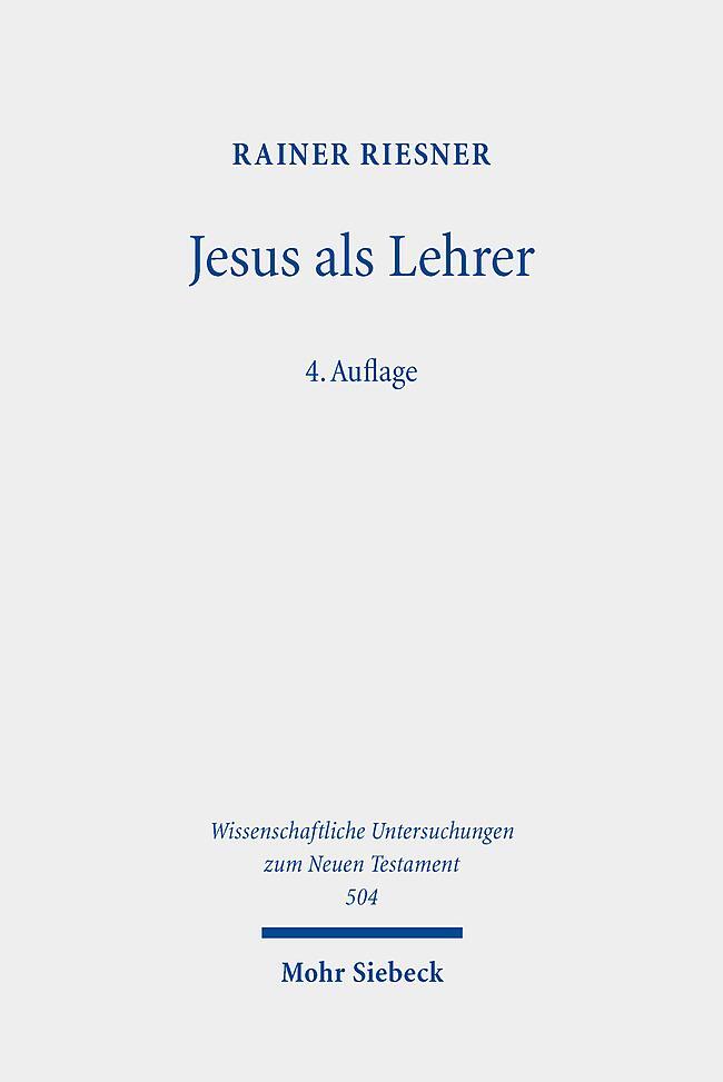 Cover: 9783161624971 | Jesus als Lehrer | Rainer Riesner | Taschenbuch | Deutsch | 2023