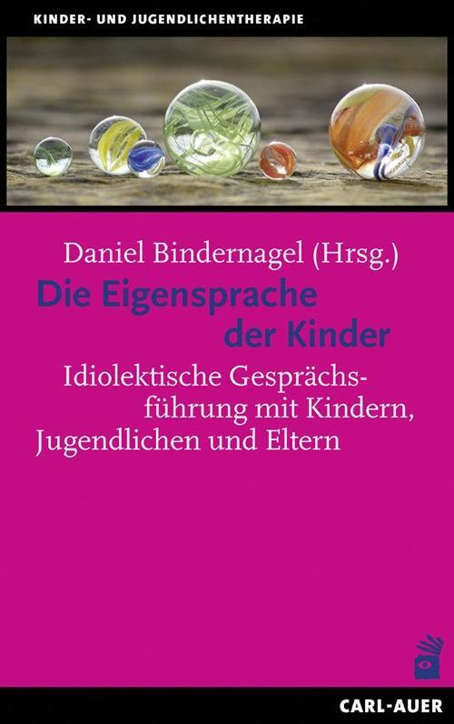 Cover: 9783849700546 | Die Eigensprache der Kinder | Daniel Bindernagel | Taschenbuch | 2016