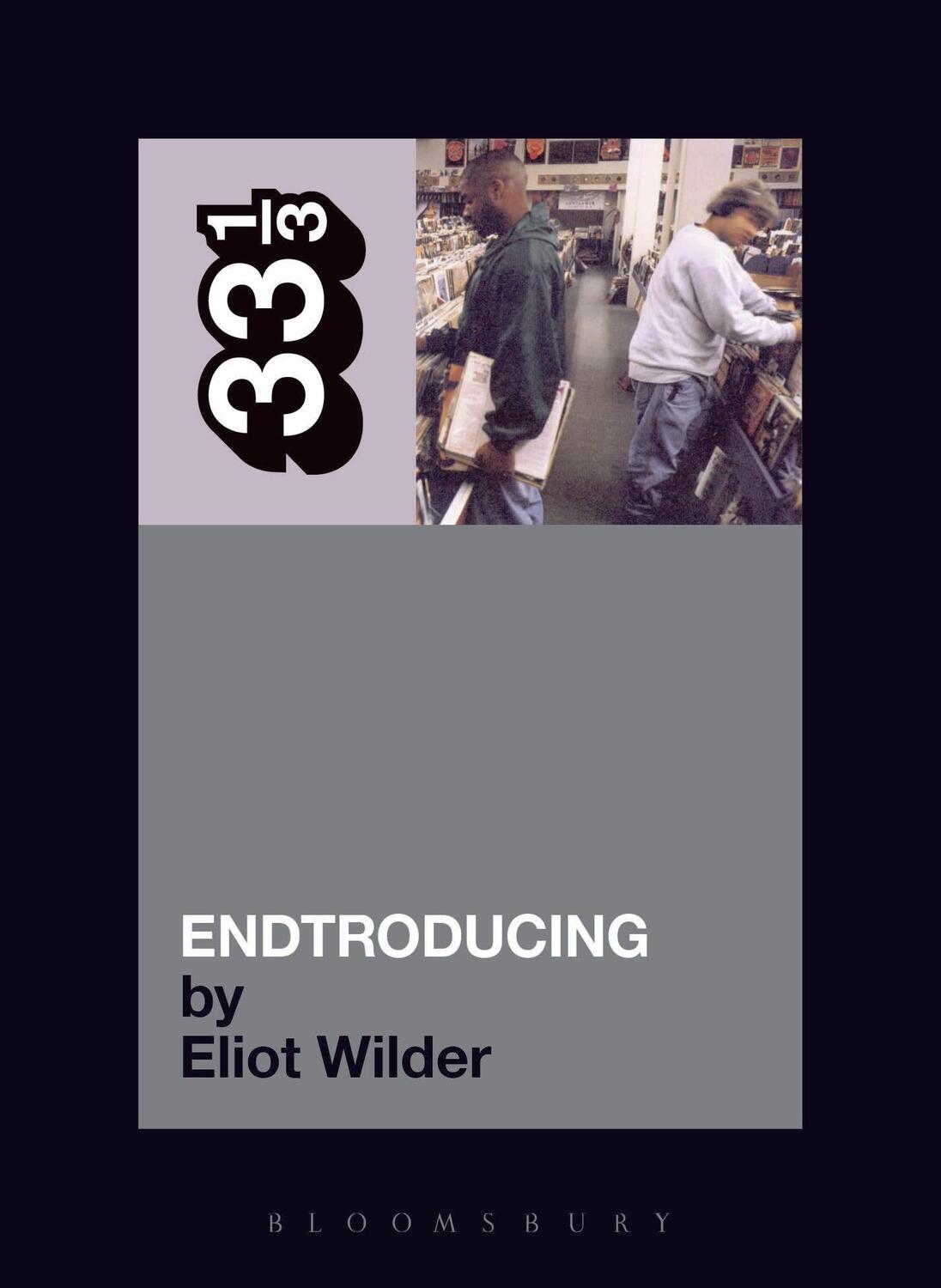 Cover: 9780826416827 | DJ Shadow's Endtroducing | Eliot Wilder | Taschenbuch | 33 1/3 | 2005
