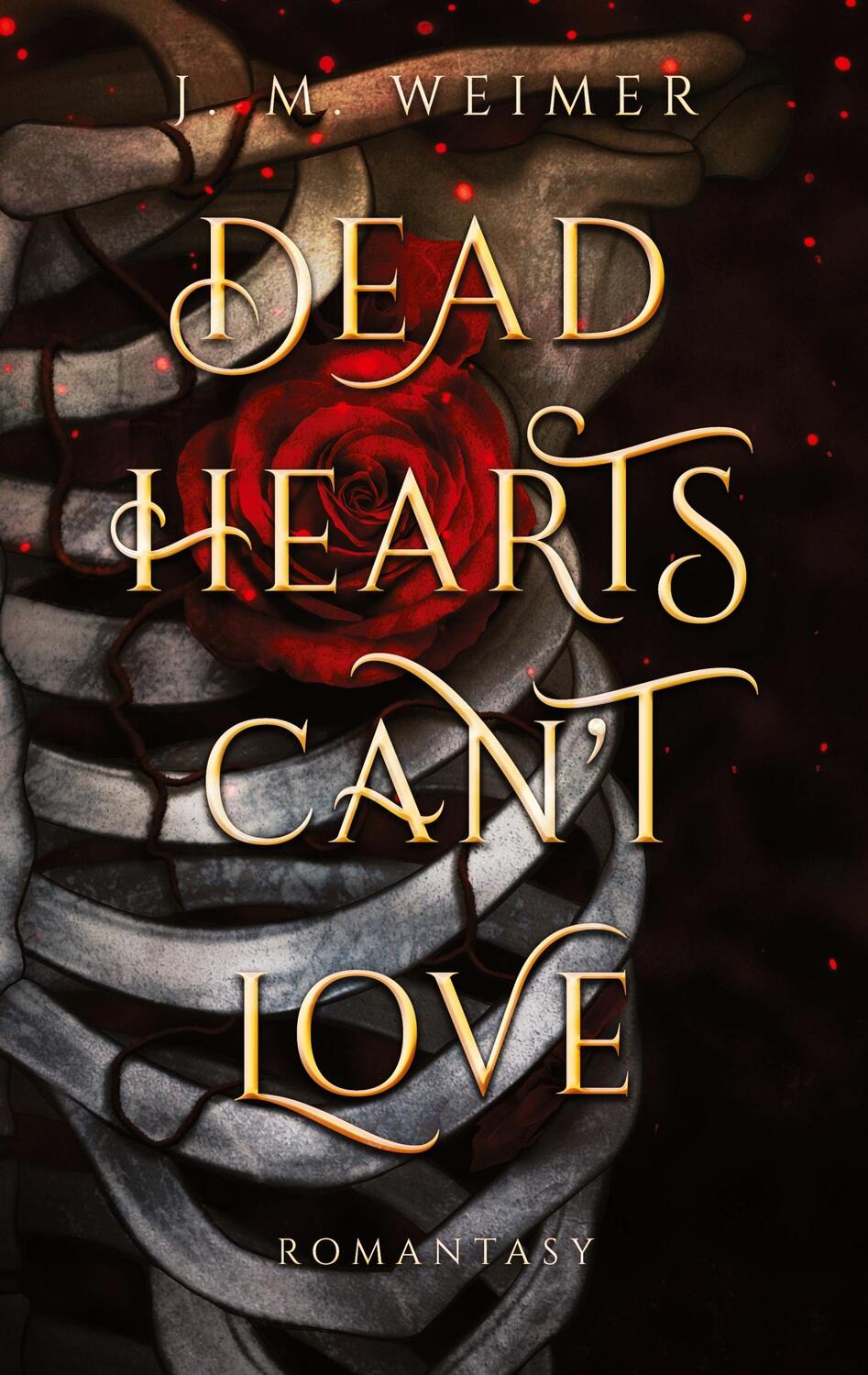 Cover: 9783755761051 | Dead Hearts Can't Love | J. M. Weimer | Taschenbuch | Books on Demand