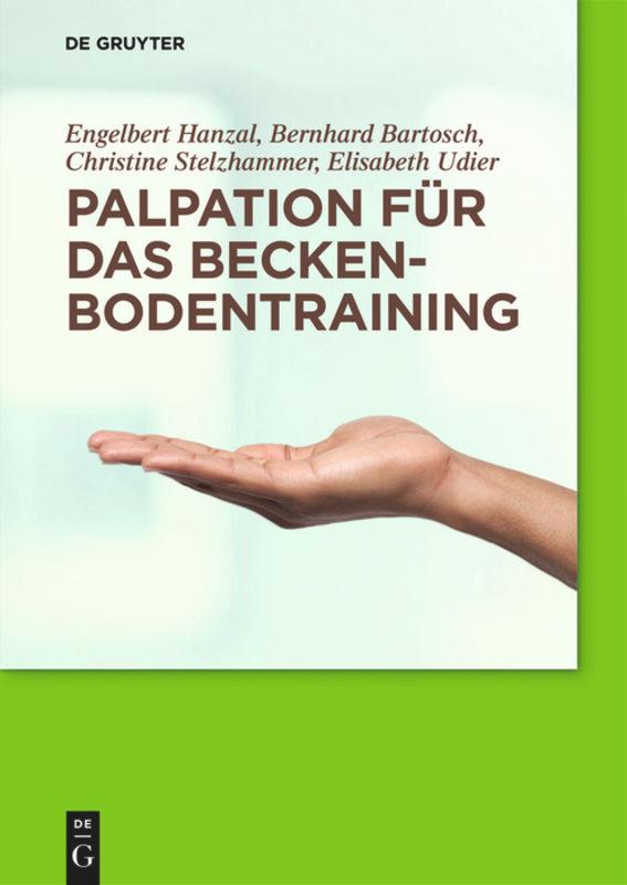 Cover: 9783110246117 | Palpation für das Beckenbodentraining | Engelbert Hanzal (u. a.) | XIV