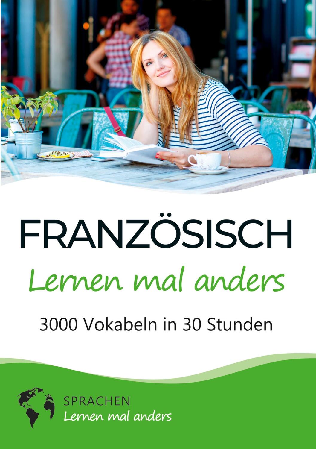 Cover: 9783754677346 | Französisch lernen mal anders - 3000 Vokabeln in 30 Stunden | Anders