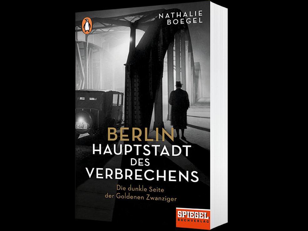 Bild: 9783328105220 | Berlin - Hauptstadt des Verbrechens | Nathalie Boegel | Taschenbuch