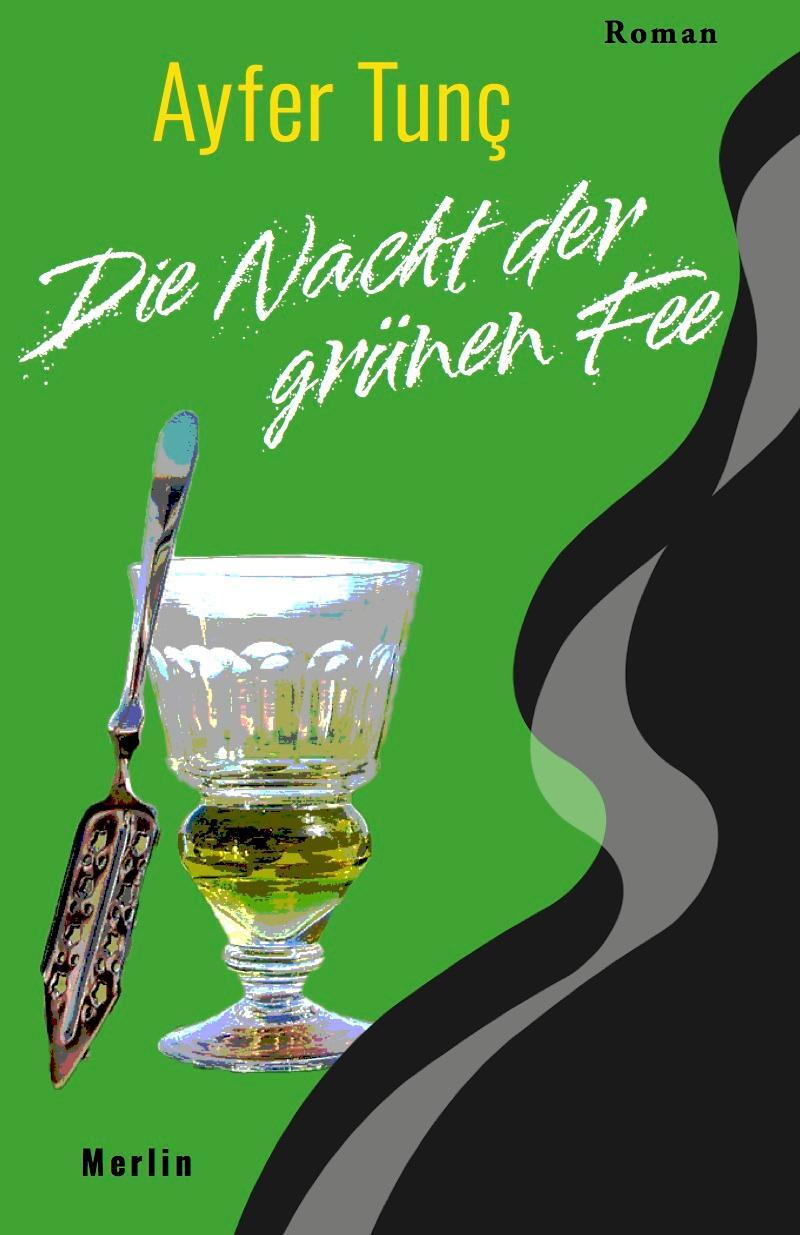 Cover: 9783875363463 | Die Nacht der grünen Fee | Ayfer Tunç | Buch | Deutsch | 2023
