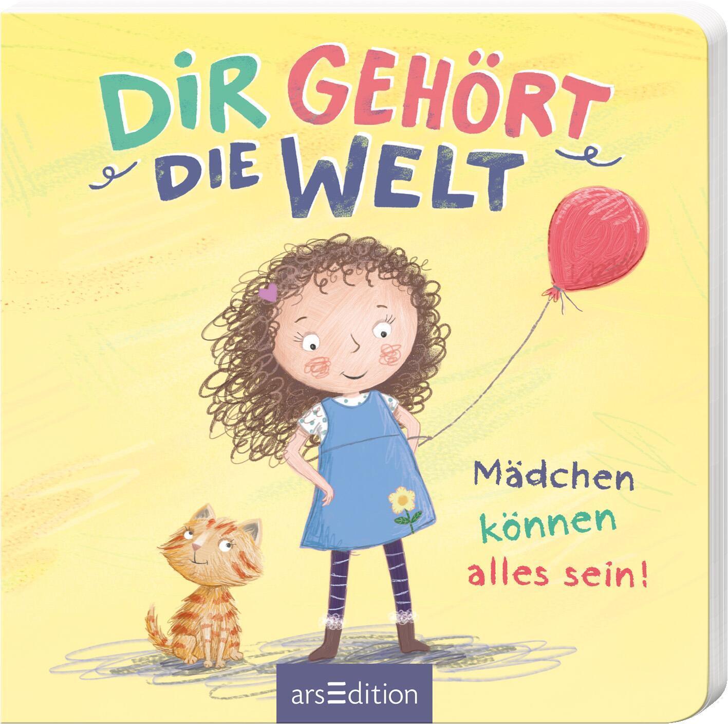 Cover: 9783845836362 | Dir gehört die Welt | Mädchen können alles sein! | Anna Taube | Buch