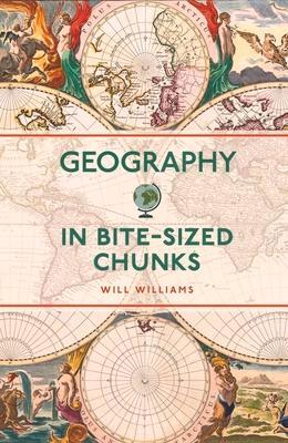 Cover: 9781789295917 | Geography in Bite-sized Chunks | Will Williams | Taschenbuch | 192 S.