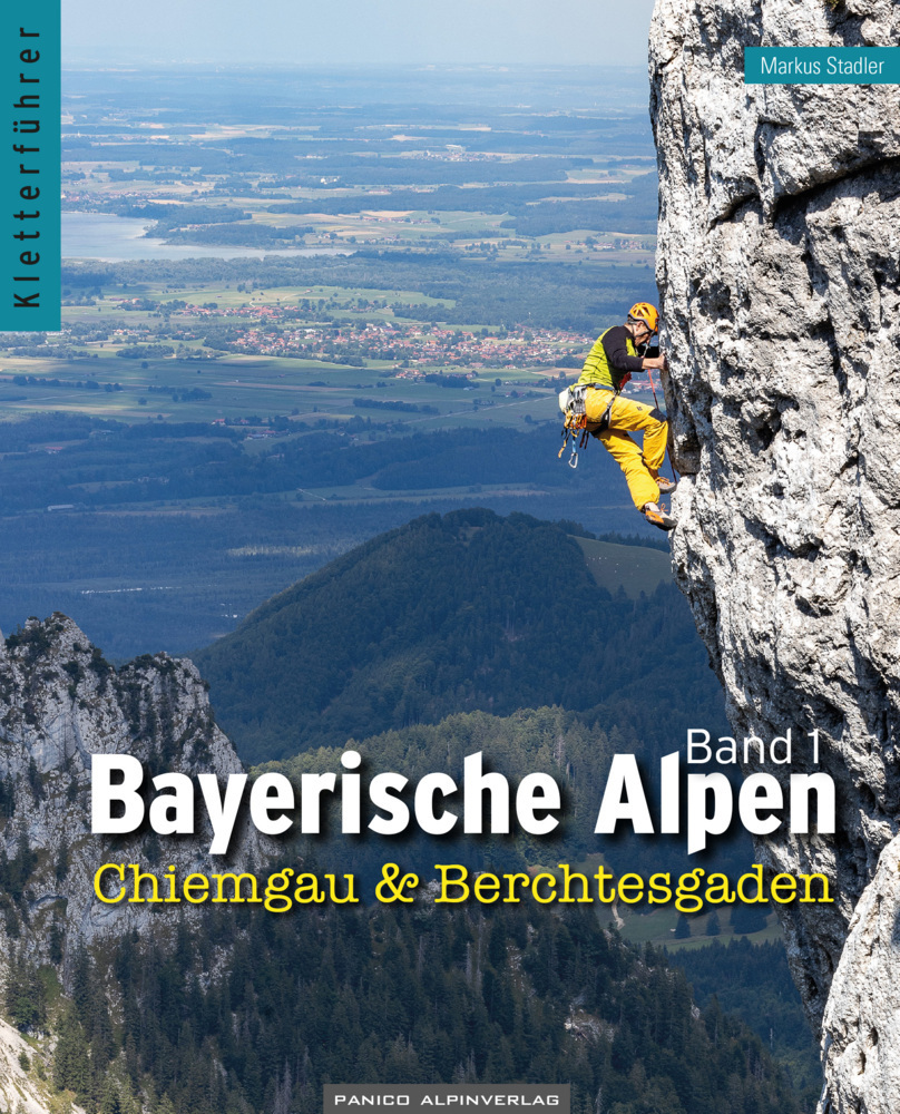 Cover: 9783956111655 | Kletterführer Bayerische Alpen Band 1 | Chiemgau und Berchtesgaden