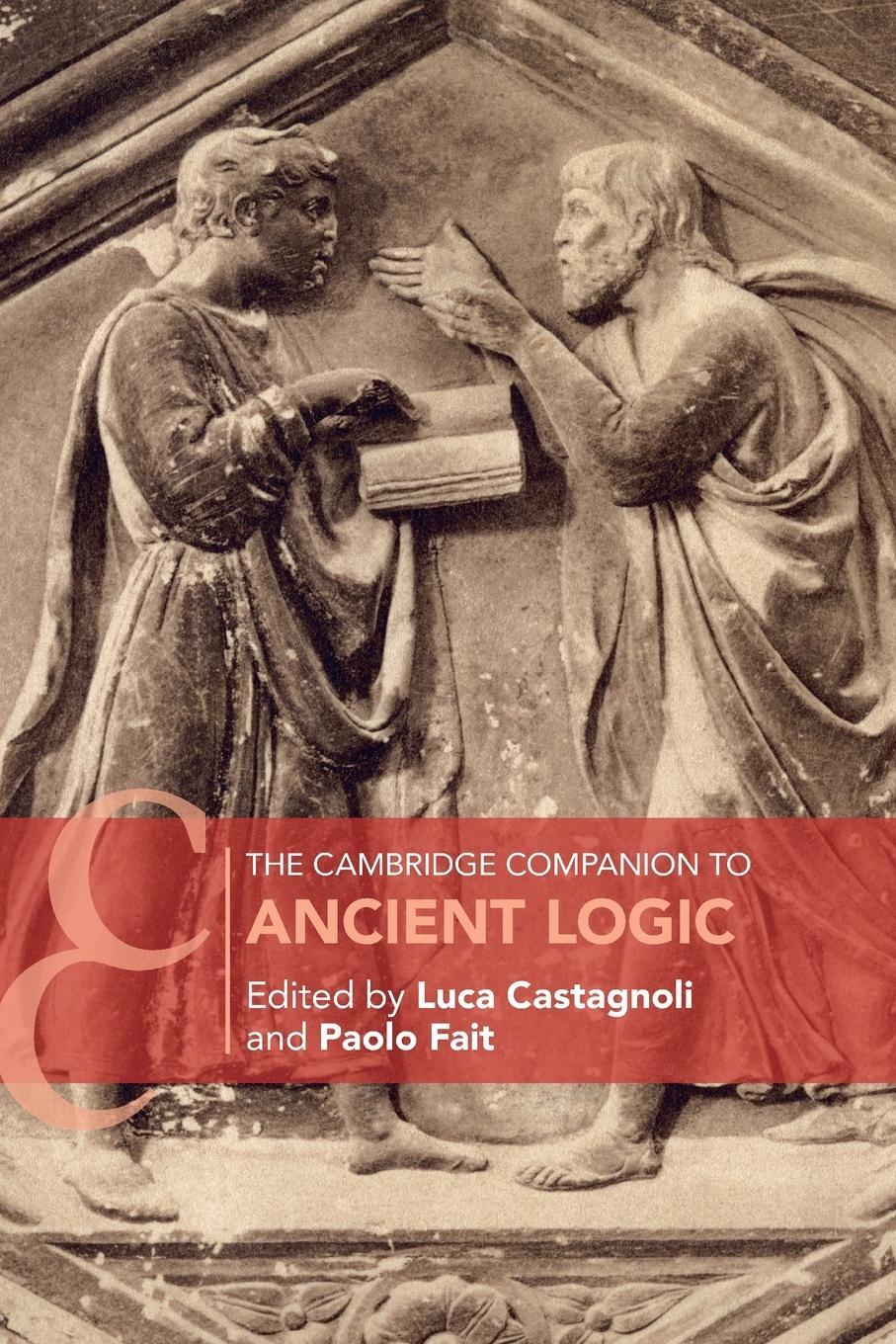 Cover: 9781107656772 | The Cambridge Companion to Ancient Logic | Luca Castagnoli (u. a.)