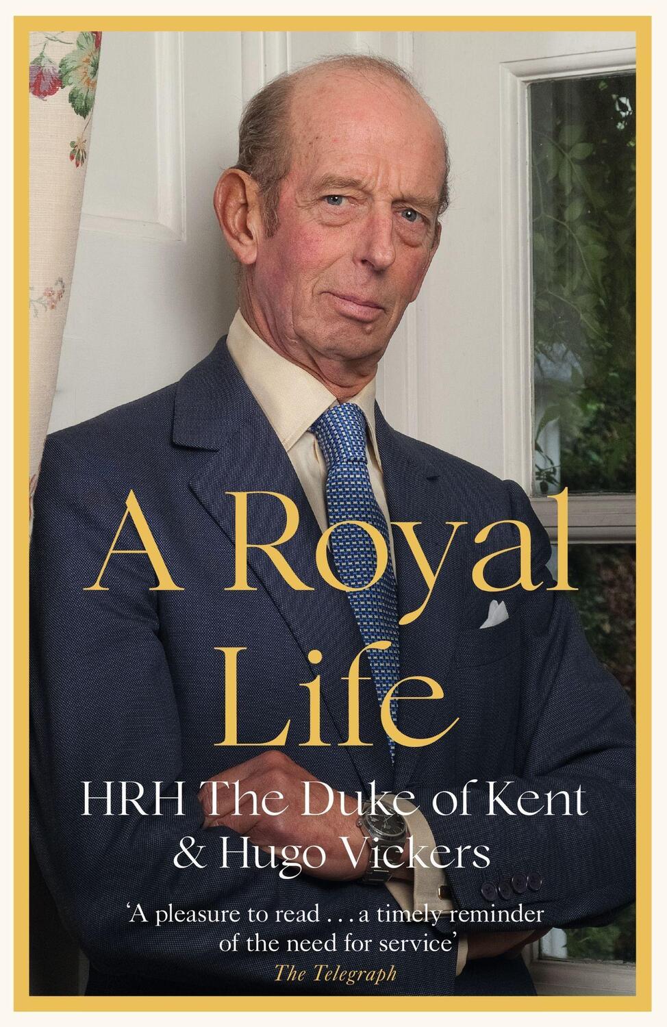 Cover: 9781529389739 | A Royal Life | HRH The Duke of Kent (u. a.) | Taschenbuch | Englisch