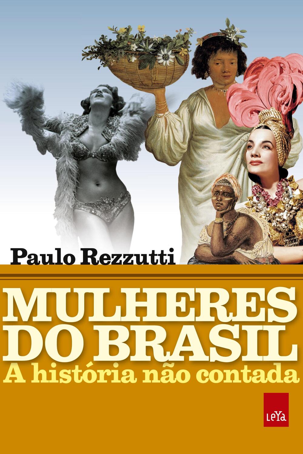 Cover: 9788544107058 | Mulheres do Brasil | Paulo Rezzutti | Taschenbuch | Paperback | 2018