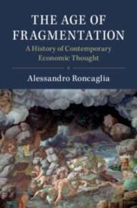 Cover: 9781108745819 | The Age of Fragmentation | A History of Contemporary Economic Thought