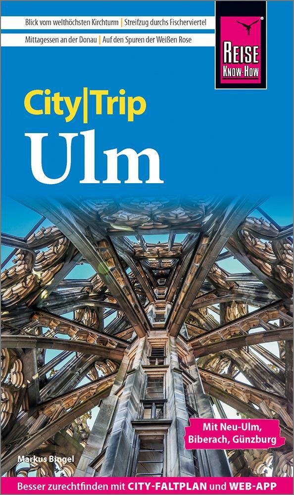 Cover: 9783831738304 | Reise Know-How CityTrip Ulm | Markus Bingel | Taschenbuch | 144 S.