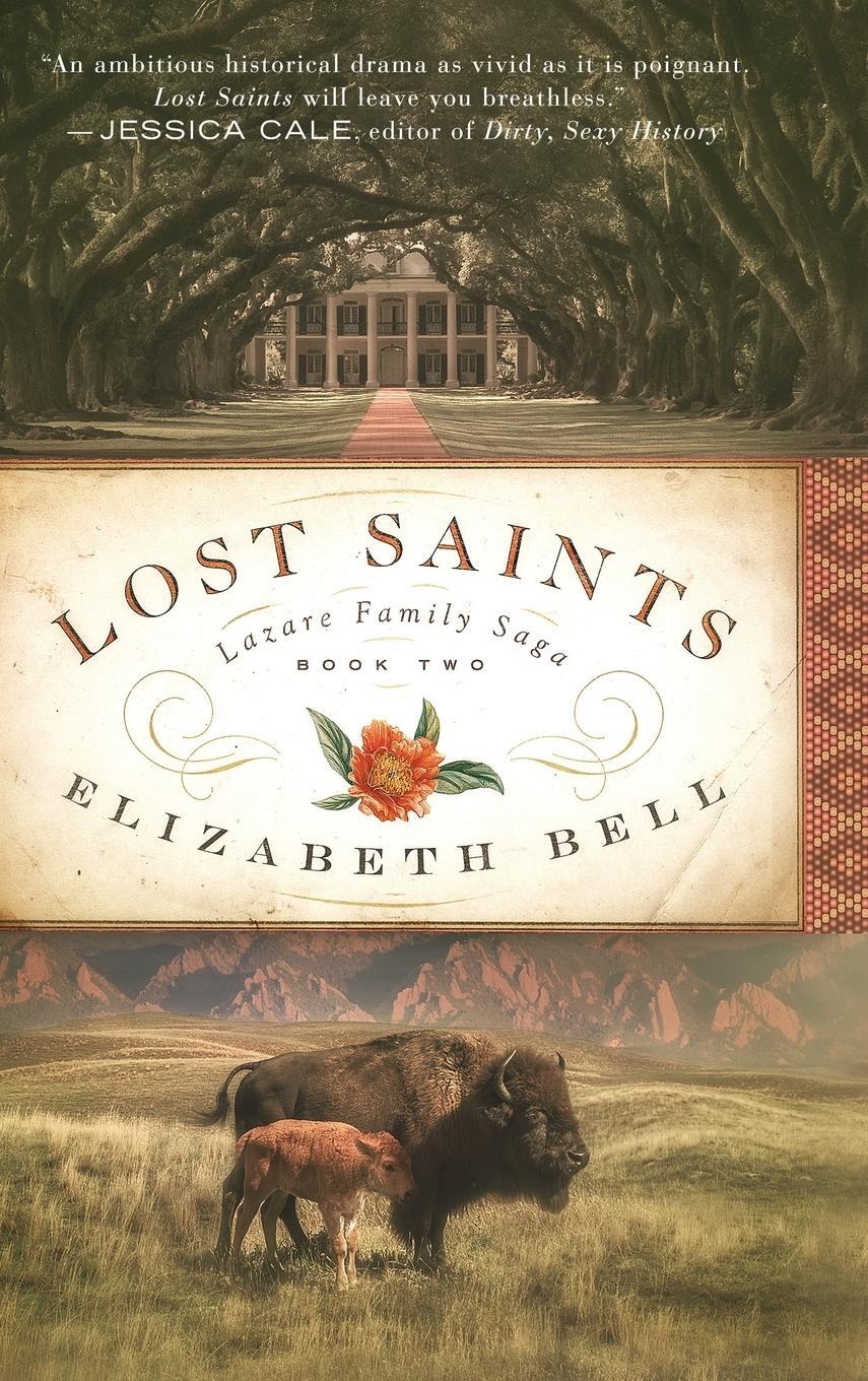 Cover: 9781737037422 | Lost Saints | Elizabeth Bell | Buch | Lazare Family Saga | Englisch