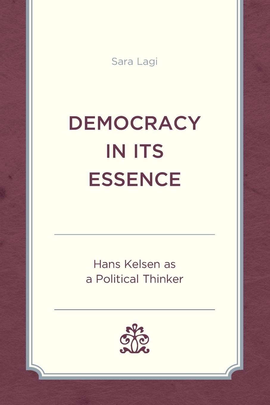 Cover: 9781793603739 | Democracy in Its Essence | Hans Kelsen as A Political Thinker | Lagi