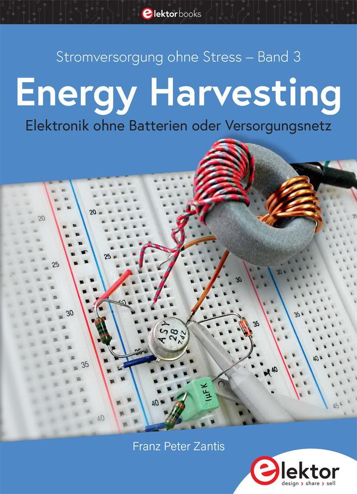 Cover: 9783895764547 | Stromversorgung ohne Stress / Energy Harvesting | Franz Peter Zantis