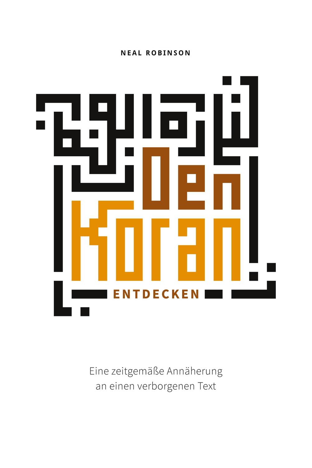 Cover: 9783384168085 | Den Koran entdecken | Neal Robinson | Taschenbuch | Paperback | 440 S.