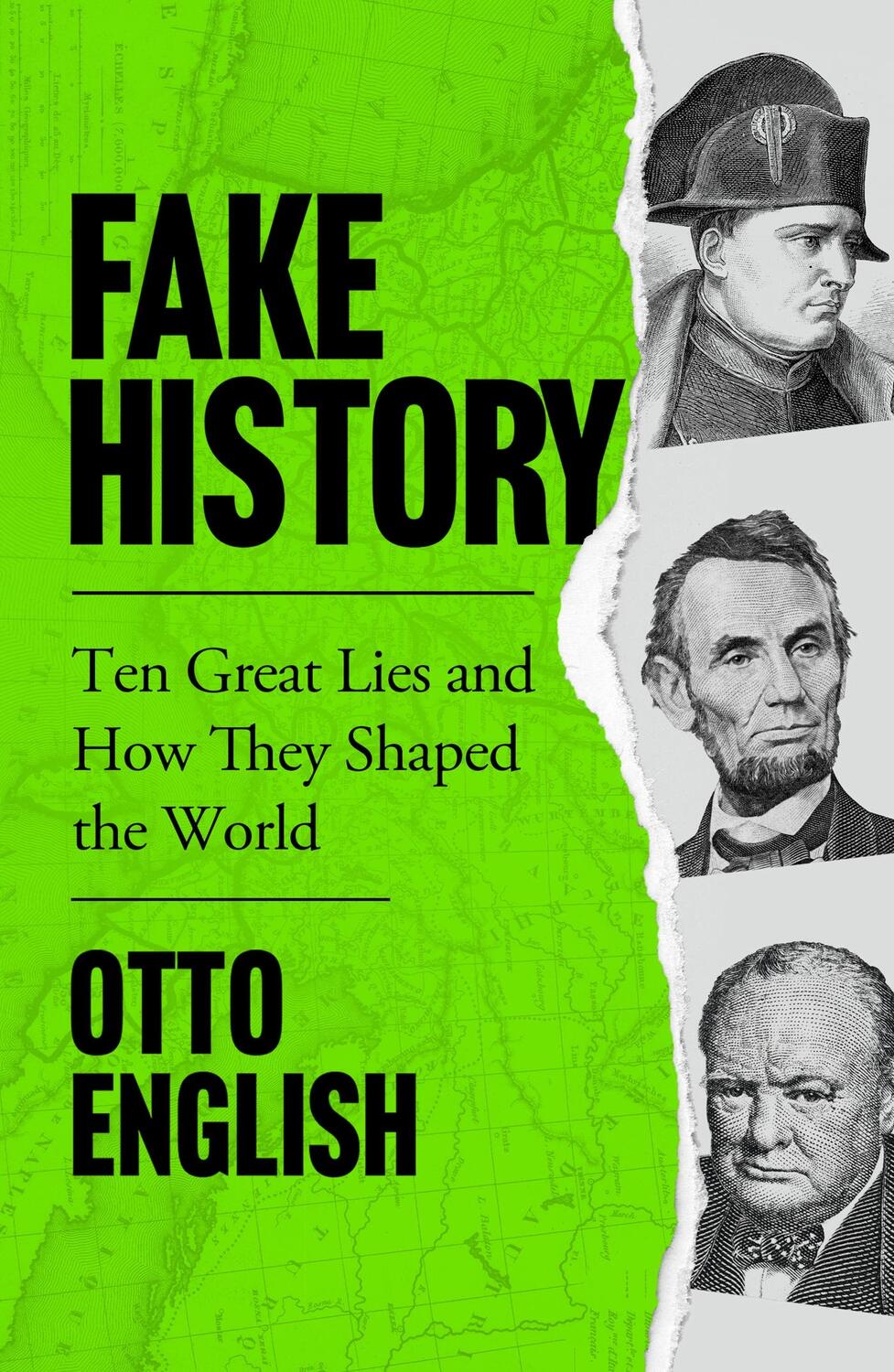 Cover: 9781787396425 | Fake History | Ten Great Lies and How They Shaped the World | English