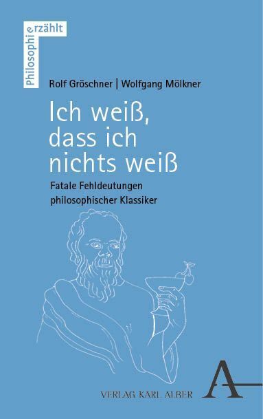 Cover: 9783495995464 | "Ich weiß, dass ich nichts weiß" | Rolf Gröschner (u. a.) | Buch