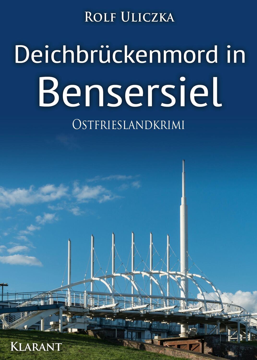 Cover: 9783965862852 | Deichbrückenmord in Bensersiel. Ostfrieslandkrimi | Rolf Uliczka