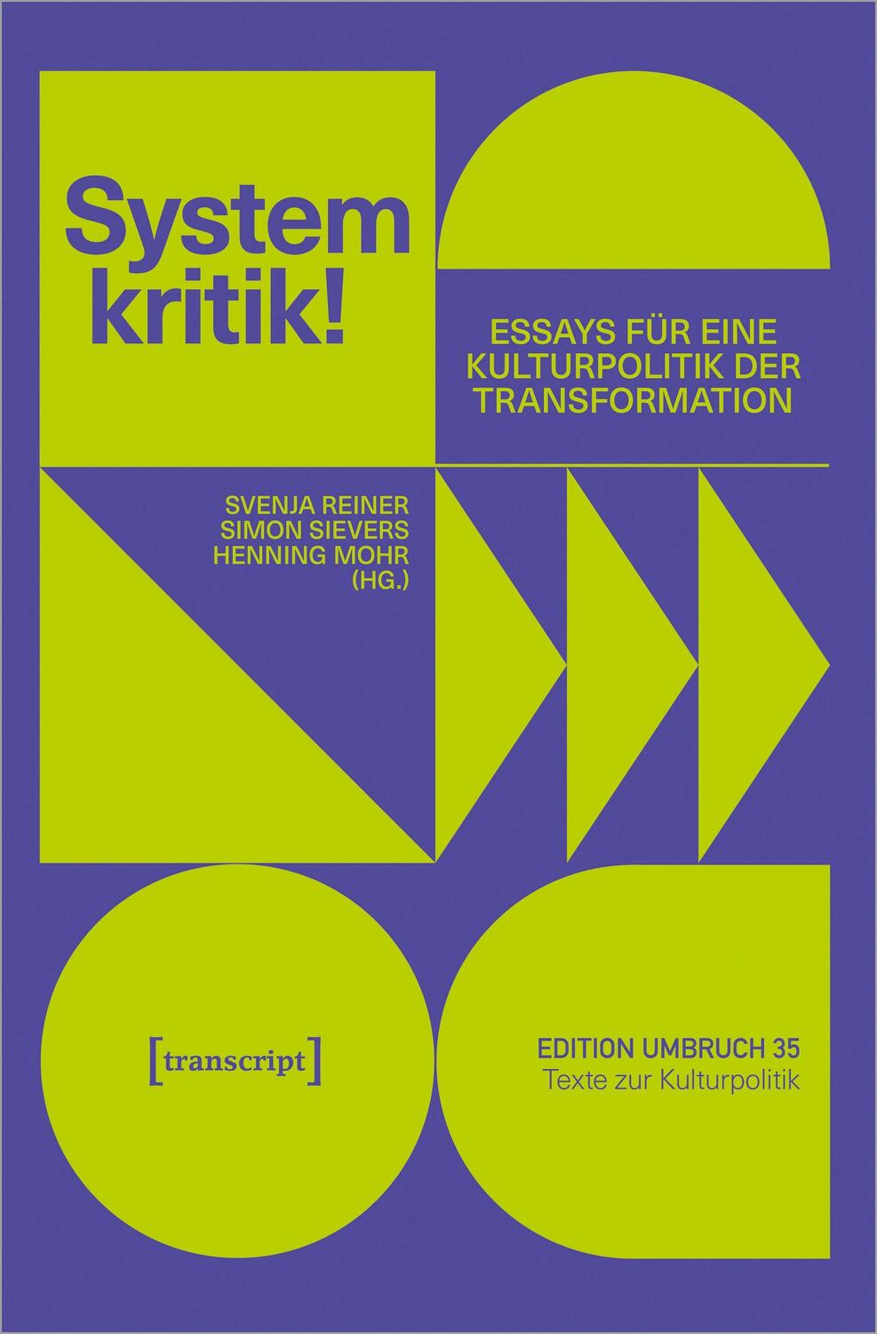 Cover: 9783837666557 | Systemkritik! | Essays für eine Kulturpolitik der Transformation