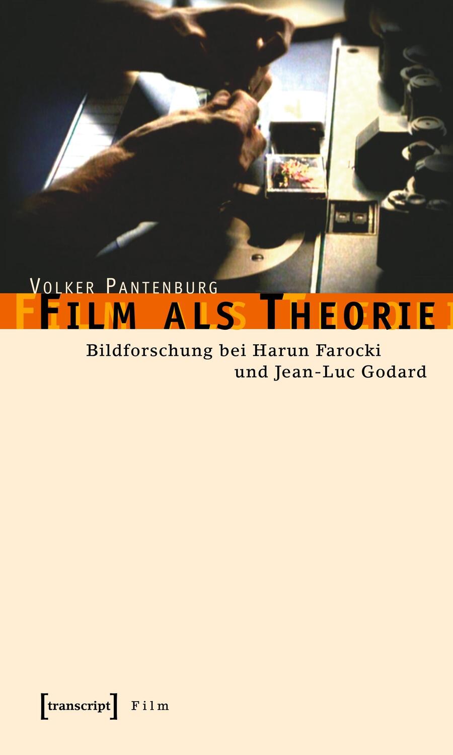Cover: 9783899424409 | Film als Theorie | Bildforschung bei Harun Farocki und Jean-Luc Godard
