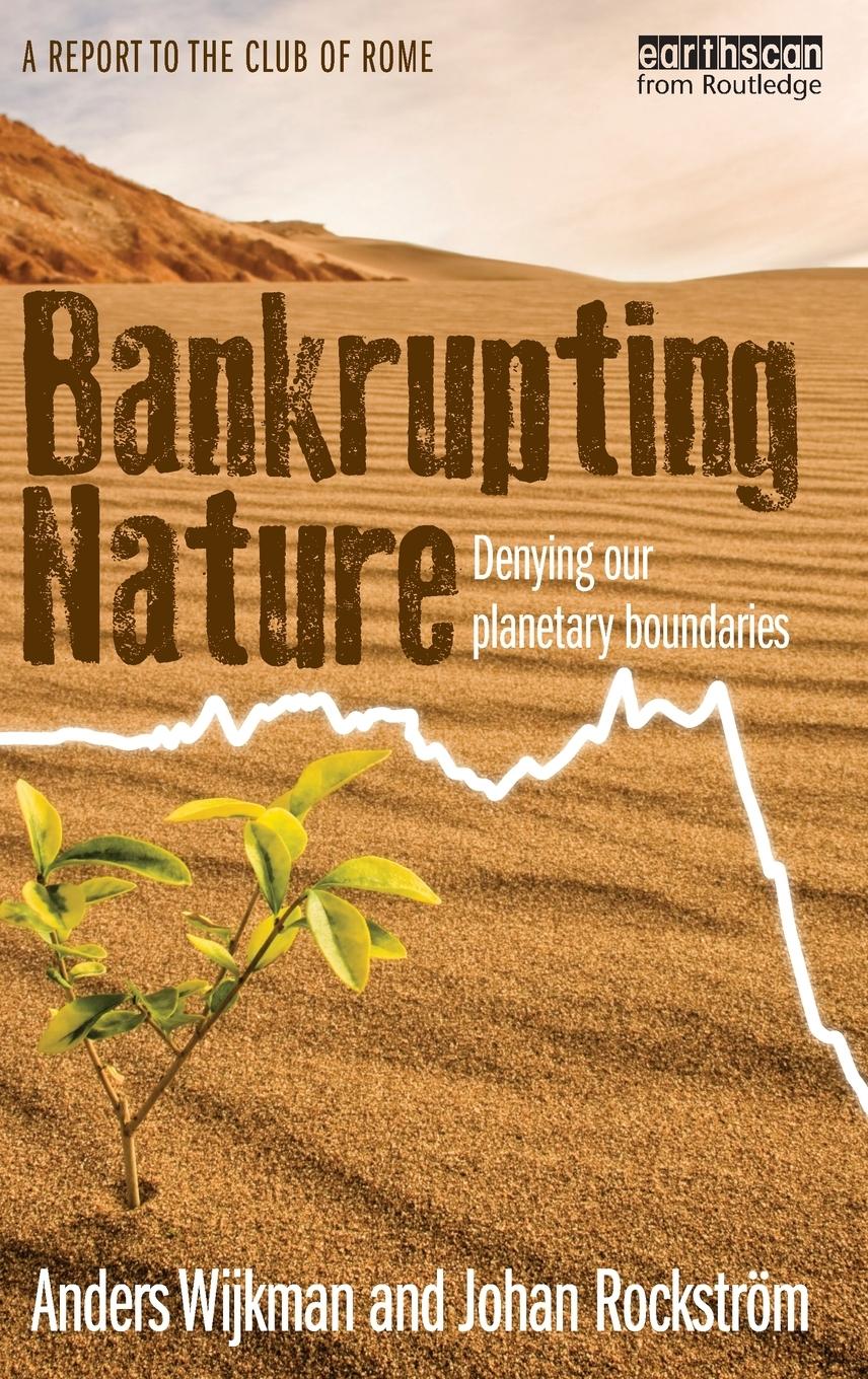 Cover: 9780415539692 | Bankrupting Nature | Denying Our Planetary Boundaries | Buch | 2012