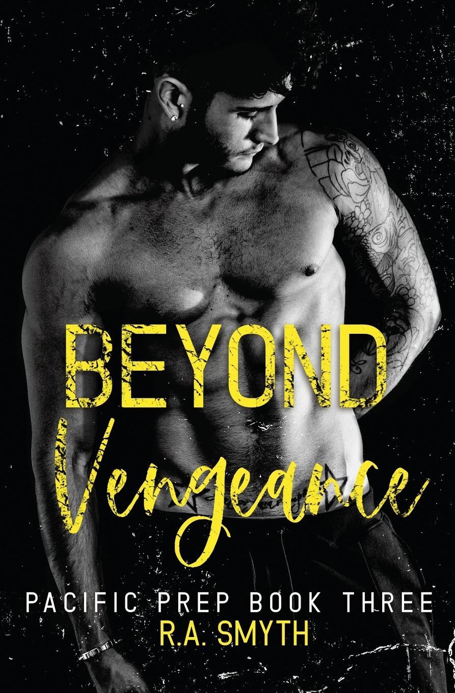 Cover: 9781915456106 | Beyond Vengeance | Pacific Prep #3 | R. A. Smyth | Taschenbuch | 2021
