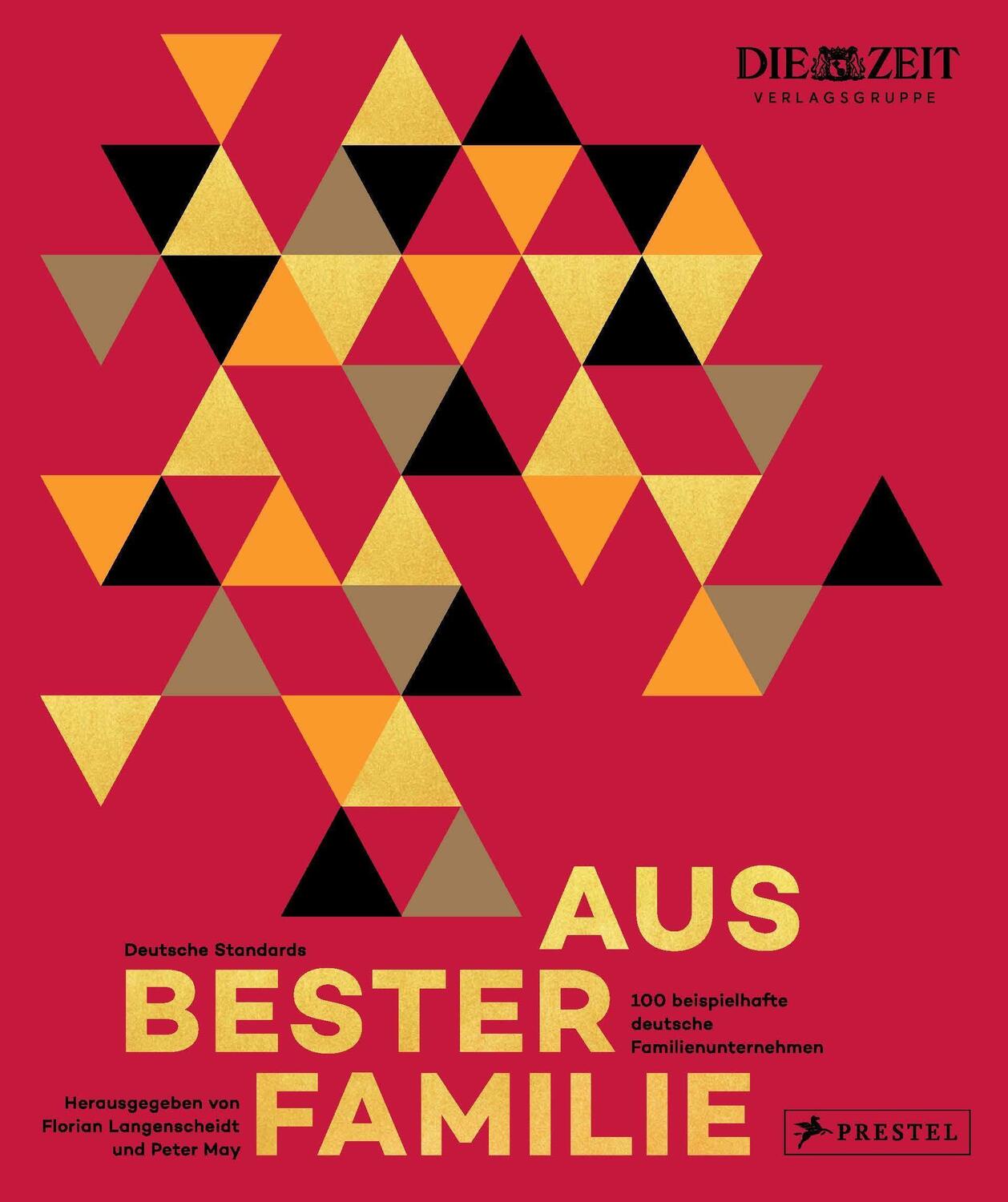 Cover: 9783791389592 | Aus bester Familie | 100 beispielhafte deutsche Familienunternehmen