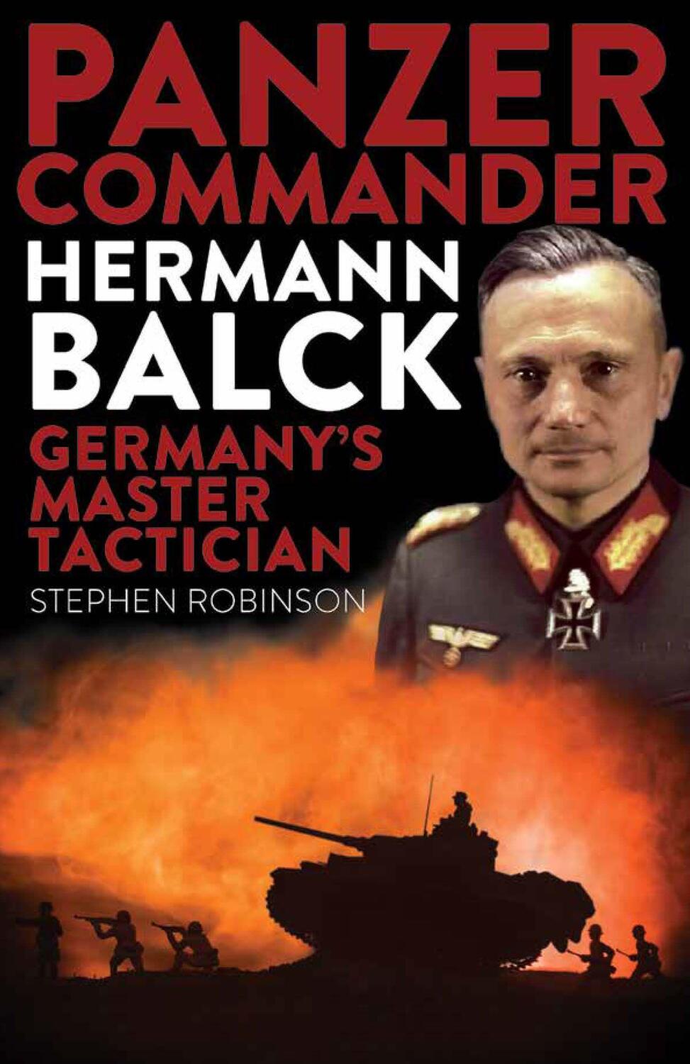 Cover: 9781922539113 | Panzer Commander Hermann Balck | Germany's Master Tactician | Robinson