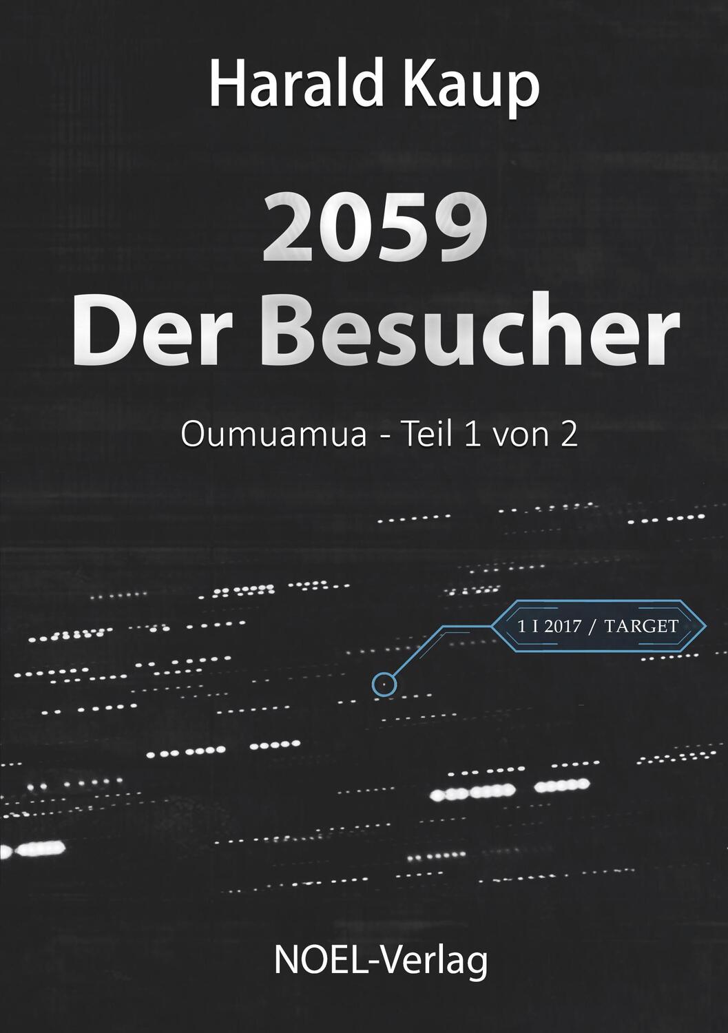Cover: 9783967531275 | 2059 - Der Besucher | Harald Kaup | Buch | Oumuamua | Deutsch | 2023