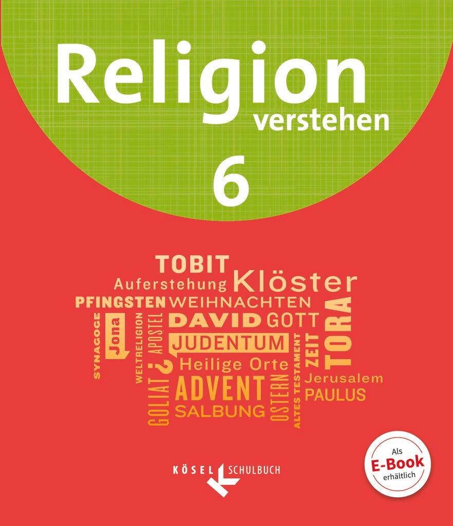 Cover: 9783060655472 | Religion verstehen 6. Schuljahr - Schülerbuch | Kerstin Weidinger