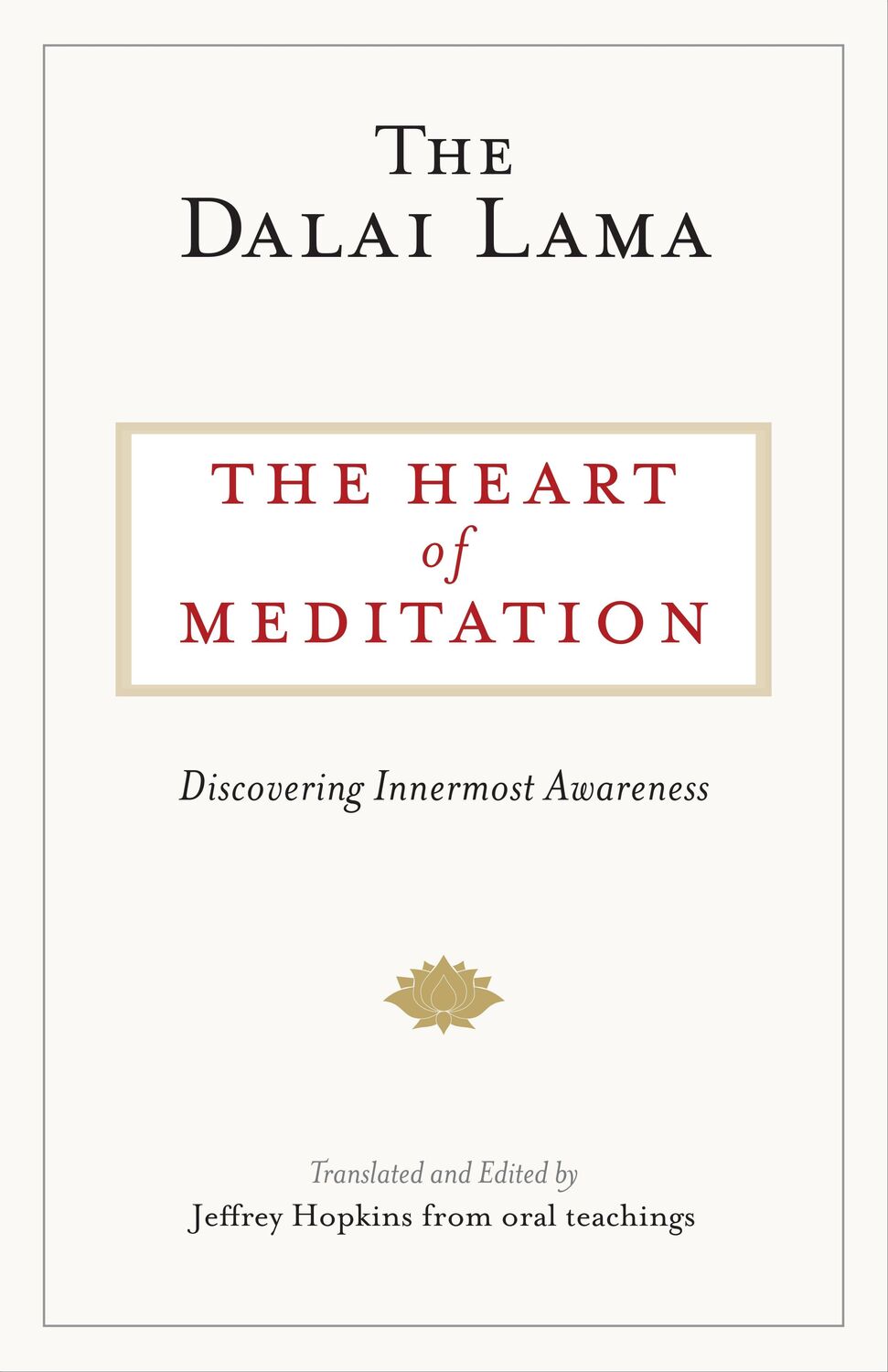 Cover: 9781611804089 | The Heart of Meditation | Discovering Innermost Awareness | Lama