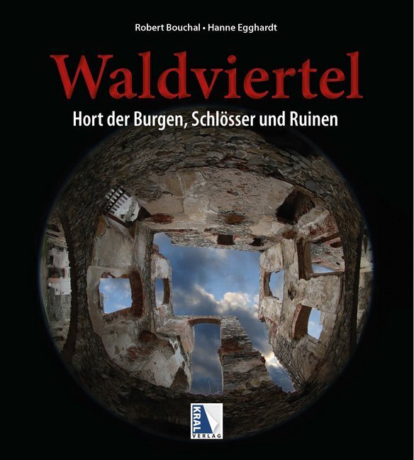 Cover: 9783990248553 | Rätselhaftes Waldviertel | Hort der Burgen, Schlösser und Ruinen