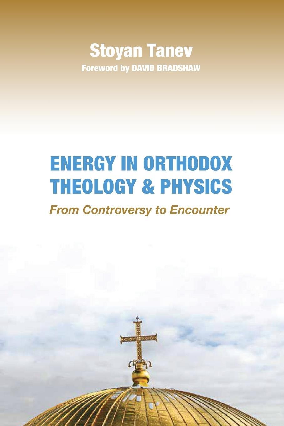 Cover: 9781532614866 | Energy in Orthodox Theology and Physics | Stoyan Tanev | Taschenbuch