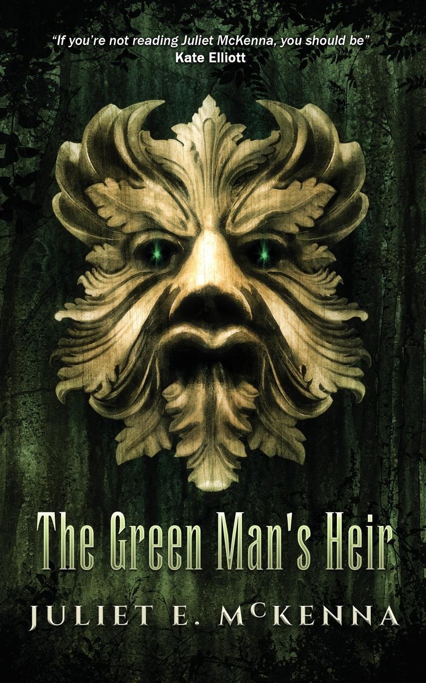 Cover: 9781908039699 | The Green Man's Heir | Juliet E Mckenna | Taschenbuch | Green Man