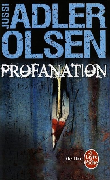 Cover: 9782253179030 | Profanation | Jussi Adler-Olsen | Taschenbuch | 576 S. | Französisch