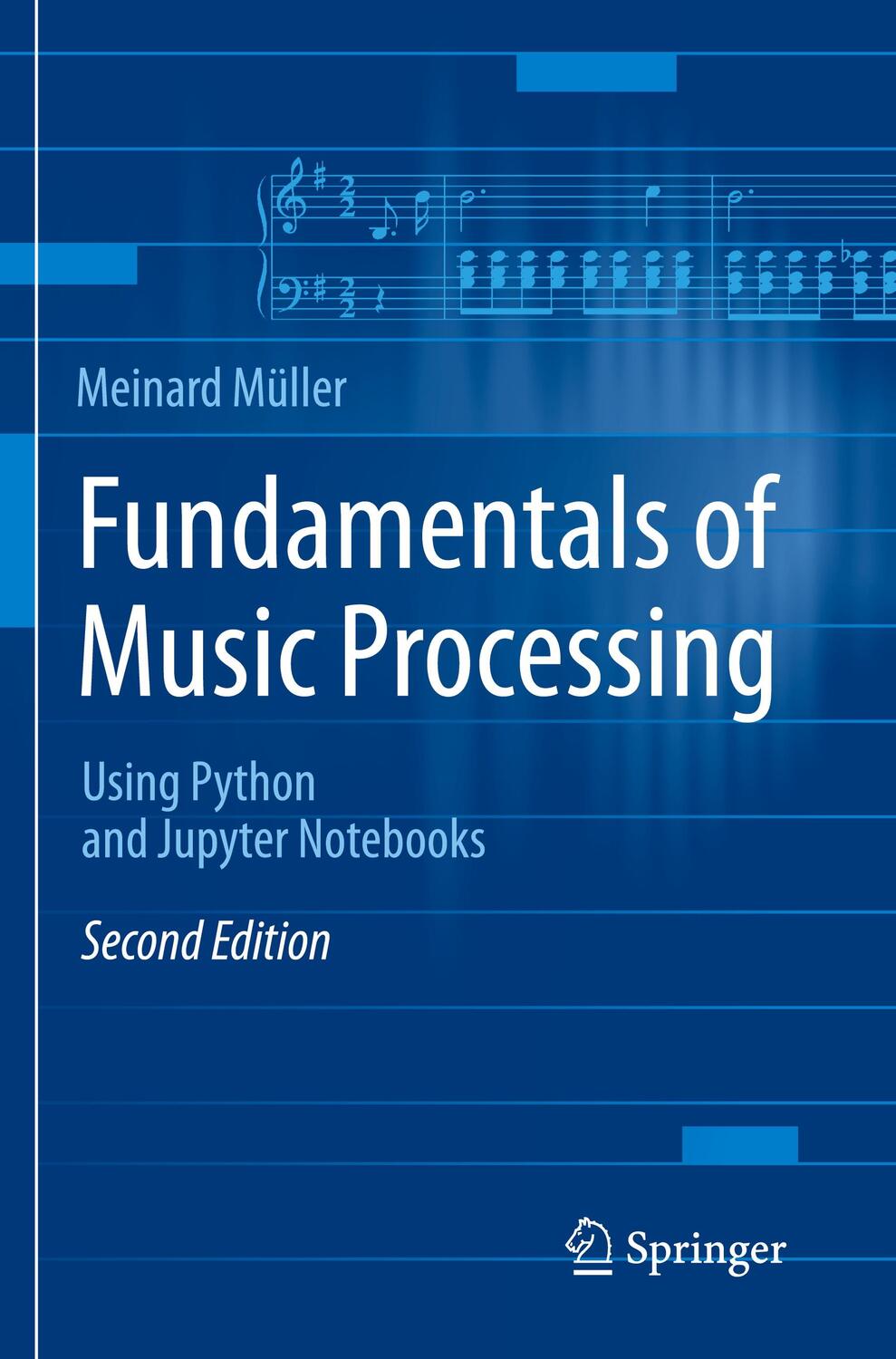 Cover: 9783030698102 | Fundamentals of Music Processing | Using Python and Jupyter Notebooks