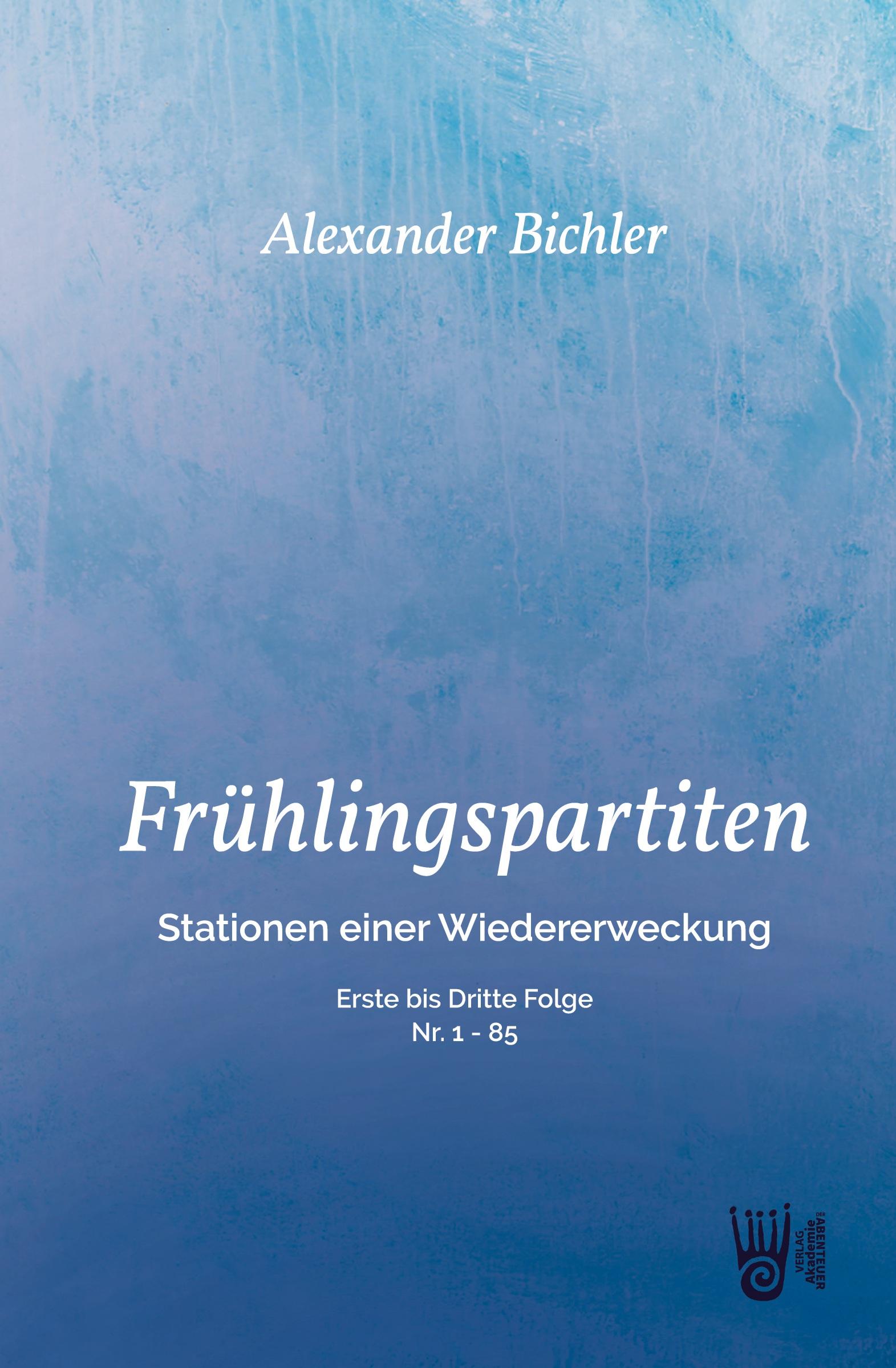 Cover: 9783985301485 | FRÜHLINGSPARTITEN - Stationen einer Wiedererweckung - Erste bis...