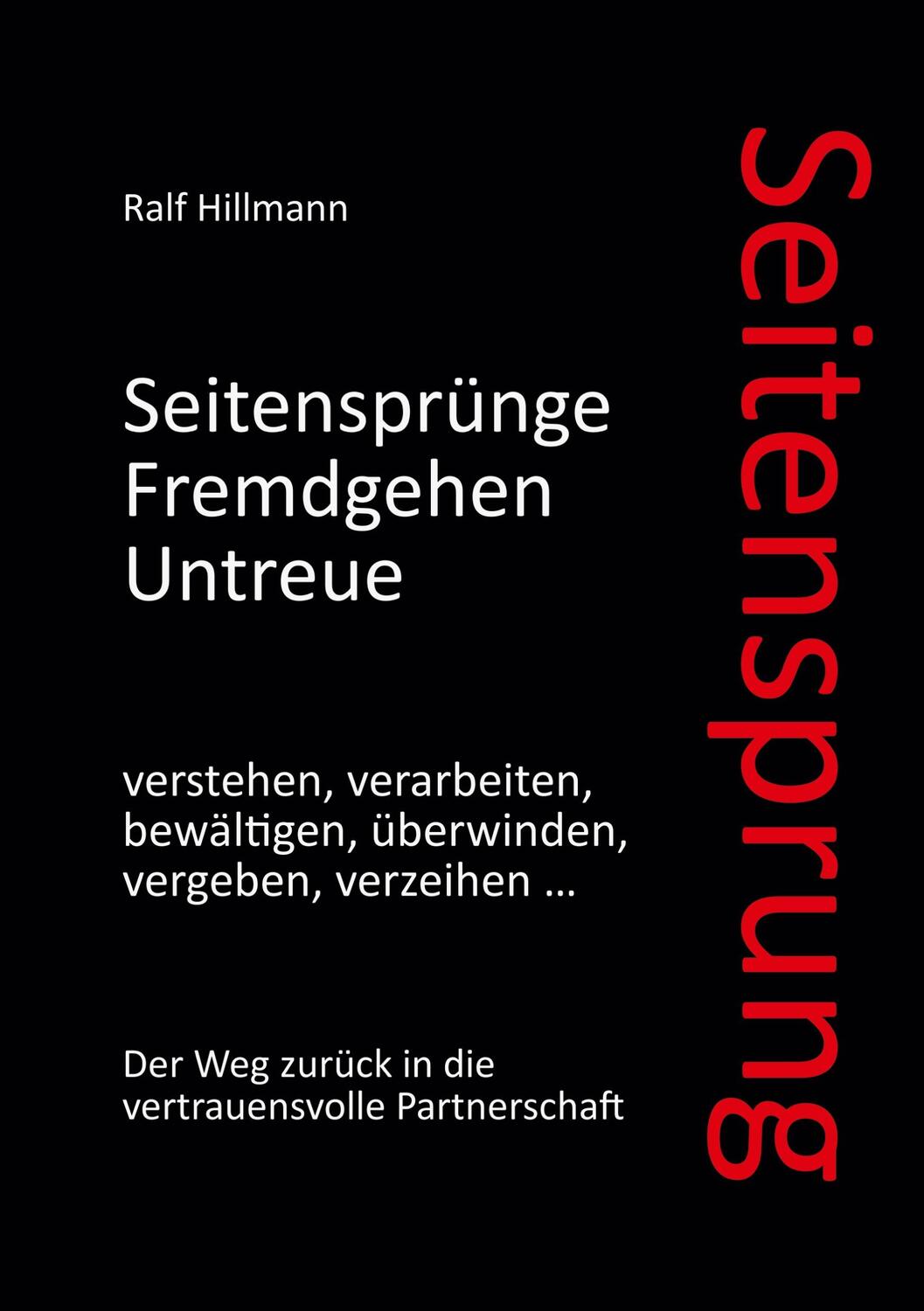 Cover: 9783753463728 | Seitensprung: Seitensprünge, Fremdgehen, Untreue verstehen,...