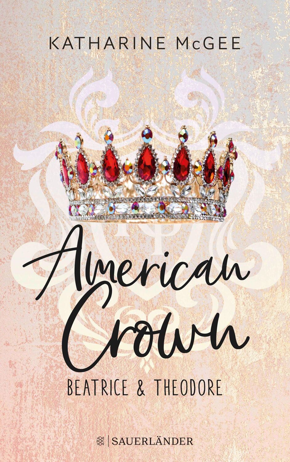 Cover: 9783737361224 | American Crown - Beatrice &amp; Theodore | Band 1 | Katharine McGee | Buch