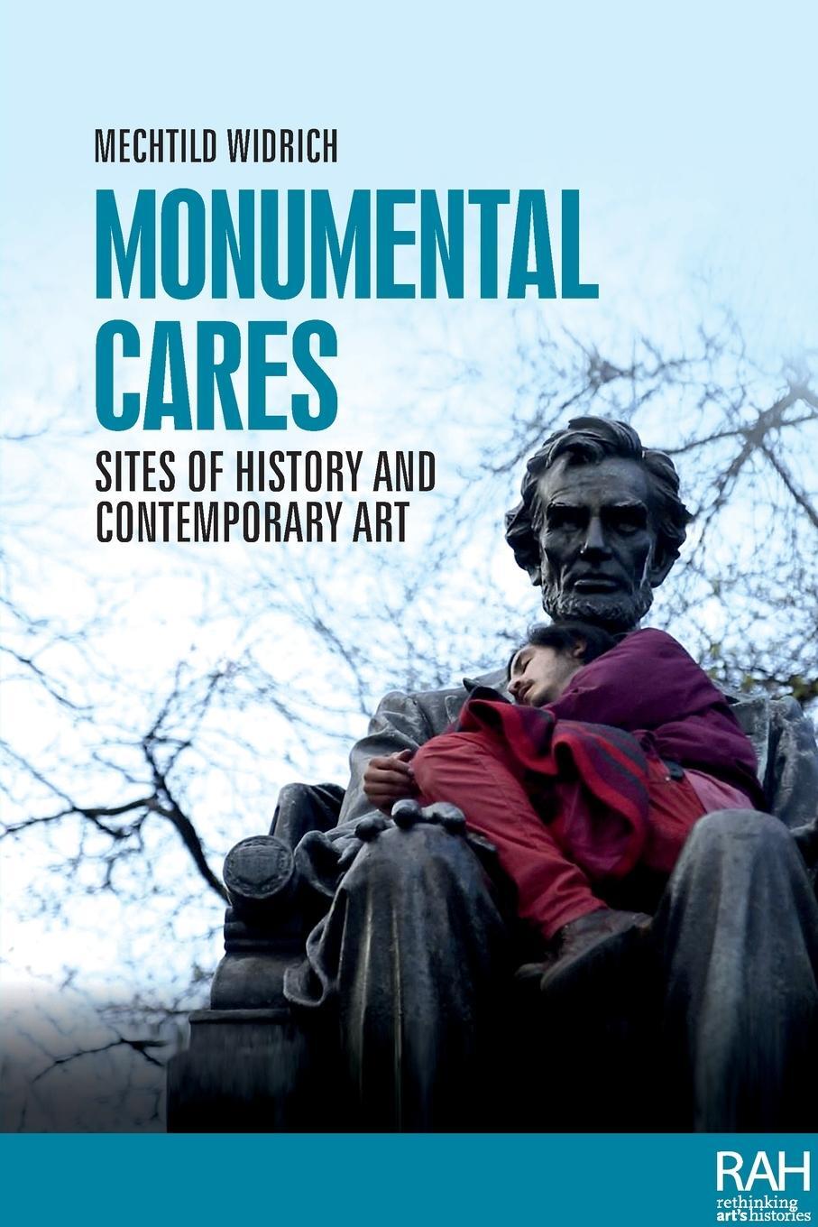 Cover: 9781526168115 | Monumental cares | Sites of history and contemporary art | Widrich