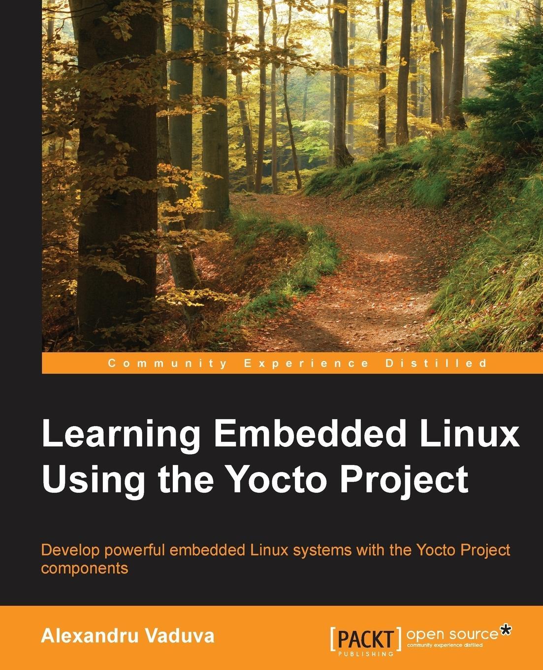 Cover: 9781784397395 | Learning Embedded Linux using the Yocto Project | Alexandru Vaduva