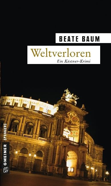 Cover: 9783839210772 | Weltverloren | Ein Kästner-Krimi | Beate Baum | Taschenbuch | 276 S.