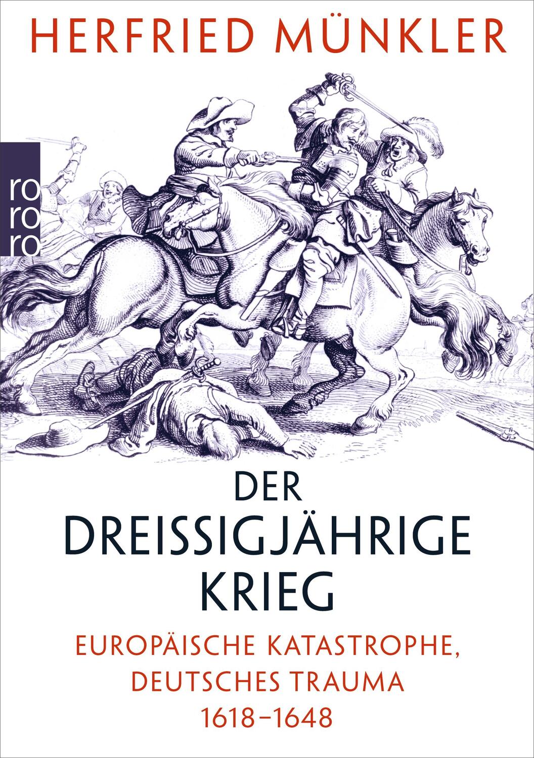 Cover: 9783499630903 | Der Dreißigjährige Krieg | Herfried Münkler | Taschenbuch | 976 S.