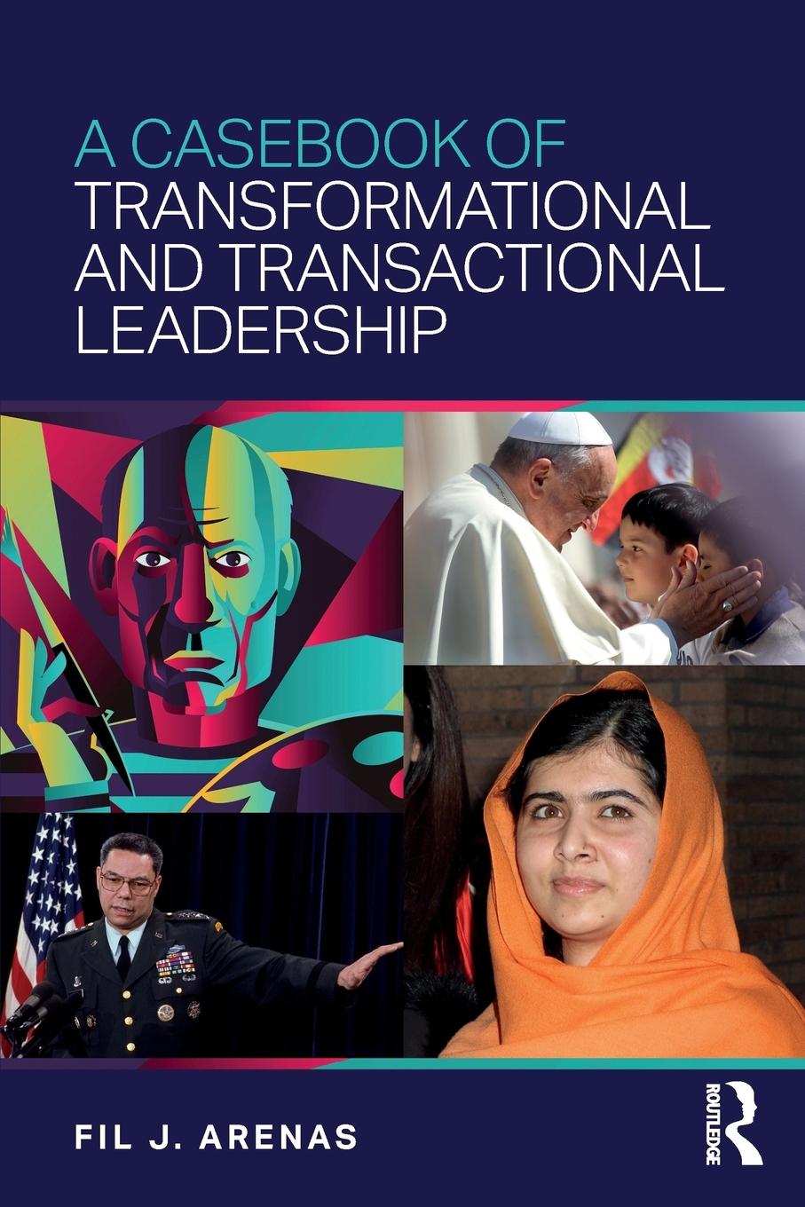 Cover: 9781138953949 | A Casebook of Transformational and Transactional Leadership | Arenas