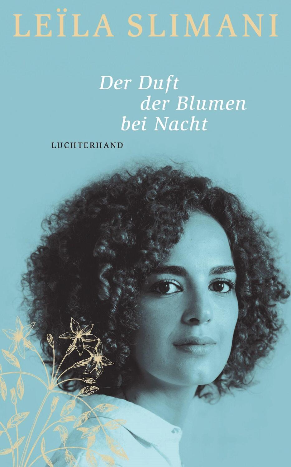 Cover: 9783630876870 | Der Duft der Blumen bei Nacht | Roman | Leïla Slimani | Buch | Deutsch